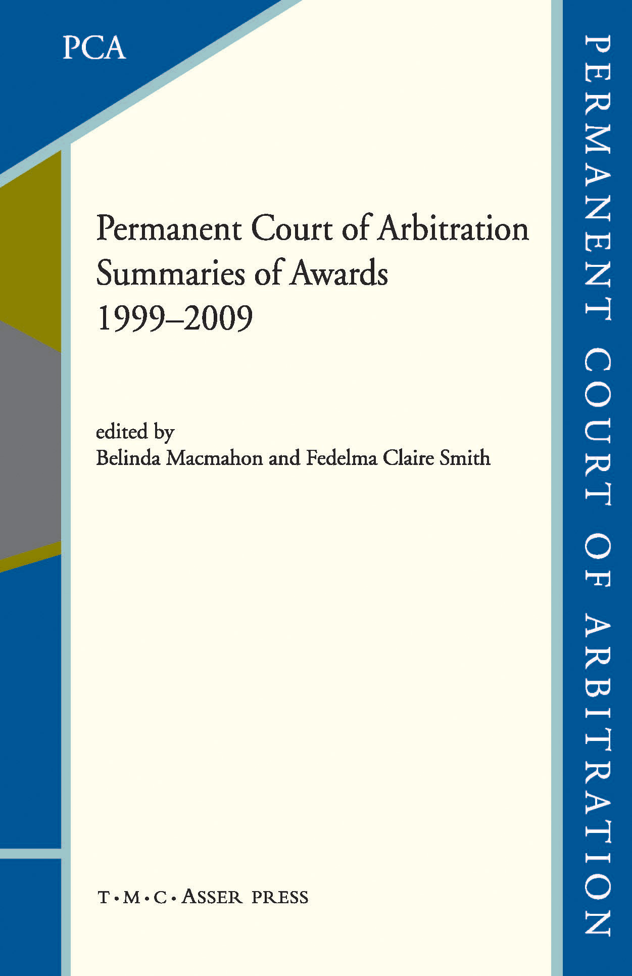 Permanent Court of Arbitration - Summaries of Awards 1999–2009
